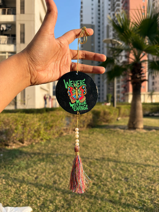 We Were Made for Change – Hand Painted Wooden Car Mirror & Wall Hanging - Ankansala